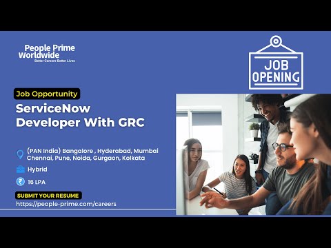 ServiceNow Jobs: ServiceNow Developer with GRC Wanted! | People Prime ServiceNow Jobs