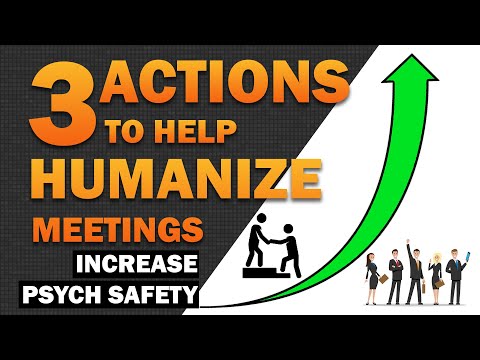 3 Actions To Help Increase Psychological Safety In Your Meetings