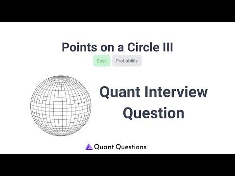 Points On A Circle III - Quant Interview Question