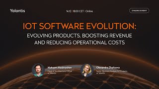 IoT software evolution: evolving products, boosting revenue and reducing operational costs