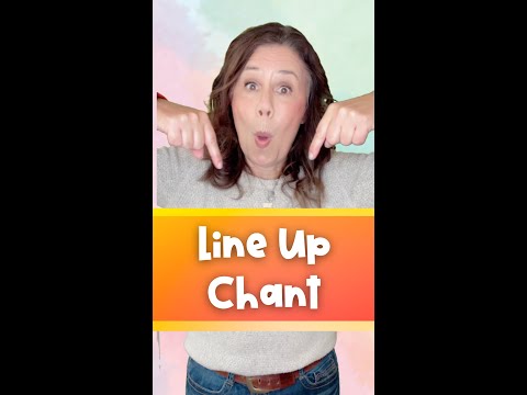 Line Up Chant For Your Classroom