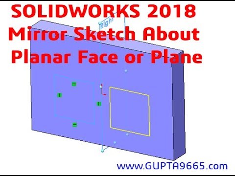 What’s New in SOLIDWORKS 2018: Mirror Sketches about Planes and Planar Faces
