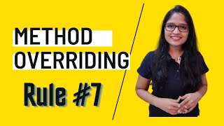 Method Overriding | Rule - 7