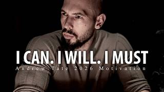 Andrew Tate 2026 Motivation – I CAN, I WILL, I MUST (Get Obsessed)