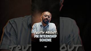 TRUTH about PM Internship Scheme | #LLAShorts 1350