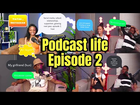 PODCAST LIFE🎙️| EPISODE 2 | SEASON 1 | SOUTH AFRICA