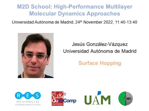Jesús González Vázquez, Universidad Autónoma de Madrid. Surface Hopping