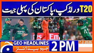 𝗣𝗮𝗸𝗶𝘀𝘁𝗮𝗻 𝗕𝗲𝗮𝘁𝘀 𝗡𝗲𝘁𝗵𝗲𝗿𝗹𝗮𝗻𝗱𝘀 𝗶𝗻 𝗧𝟮𝟬 𝗪𝗼𝗿𝗹𝗱 𝗖𝘂𝗽! | Headlines Geo News 2PM (7 Feb 26)