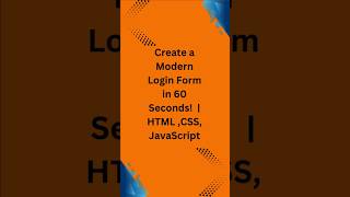 Create a Modern Login Form in 60 Seconds! 💾 | HTML, CSS, JavaScript