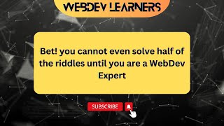 🕵️‍♂️Bet! you cannot even solve half of the riddles until you are a Web Development Expert🌐