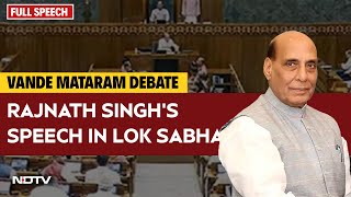 Rajnath Singh Speech Today | Vande Matram A Poem And A Philosophy: Rajnath Singh In Parliament