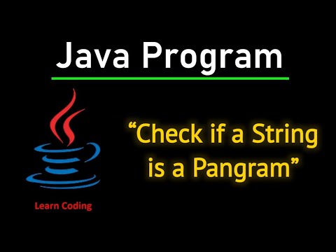 Java Tutorial: Check if a String is a Pangram | Step-by-Step Guide