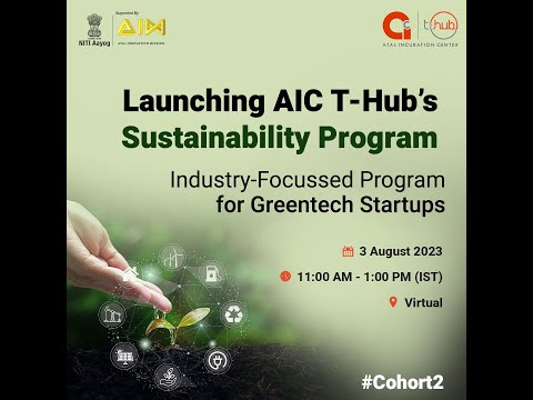 AIC T-Hub Sustainability Cohort 2 Program Launch