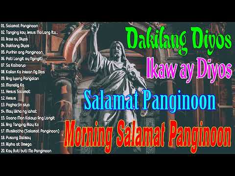 Tagalog Last Morning Praise and Worship Songs 2023 Salamat Panginoong Hesus sa Tagalog ✝️✝️