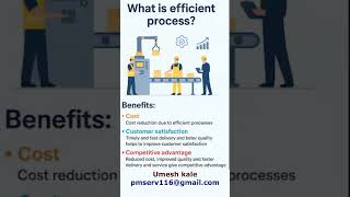 Efficient processes : Benefits . #quality, #productivity, #leansixsigma #Ai for manufacturing