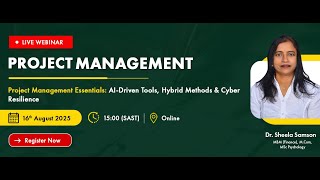 Live Webinar on Project Management Essentials: AI-Driven Tools, Hybrid Methods & Cyber Resilience
