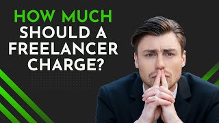 How Much To Charge As A Freelancer - Upwork Tutorial 2021