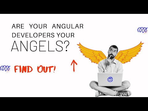 Are Your Angular Developers Angels? | Find Out | Hire Angular Developers | #AngularJS