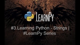 Learning Python Strings | #LearnPy Series