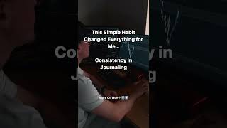 How One Simple Habit Transformed My Trading Success