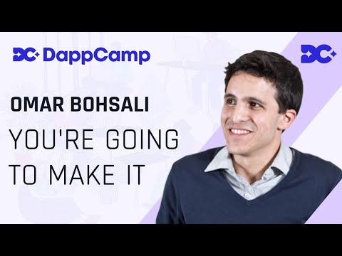 DappCamp X Omar Bohsali : How to Make it as a Web 3 Developer