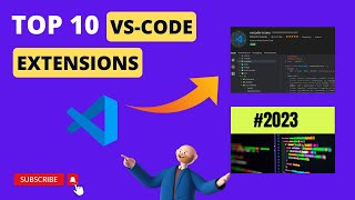 Top 10 VSCode Extensions You Must try in 2023 !!