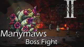 Octopath Traveler II - Manymaws Boss Fight [Optional]