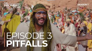 EPISODE 3 | PITFALLS | The Promised Land Series
