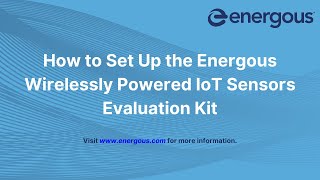 Wirelessly Powered IoT Sensors Evaluation Kit Setup