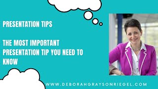 The Most Important Presentation Tip You Need To Know