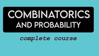 Combinatorics and Probability (Complete Course) | Discrete Mathematics for Computer Science