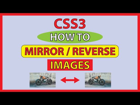How To Mirror or Reverse Images On A Webpage Using 1 Line Of CSS : Step-By-Step Tutorial