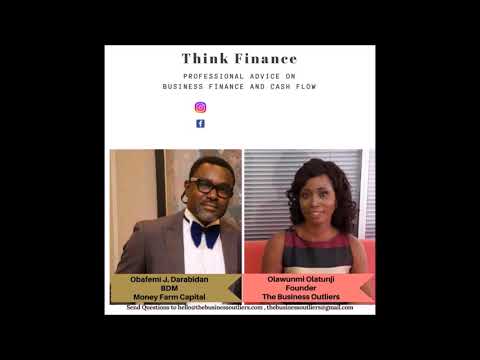 Think Finance; with Femi Darabidan What Investors want to see in your financial documents