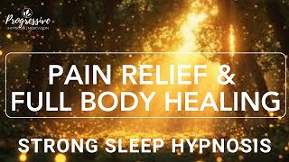 Strong Sleep Hypnosis for Pain Relief and Full Body Healing, 8Hr Black Screen
