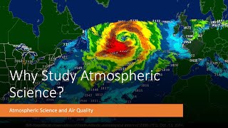 IEA501 Why study atmospheric science?