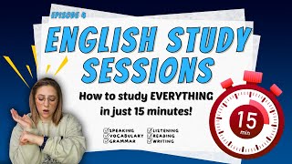 The Best Way to QUICKLY Study English in 15 Minutes! | English for Busy People | Study Sessions Ep 4