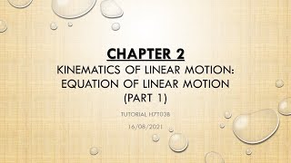 H7T03B_Chapter 2: Equations of Linear Motion (Part 1)