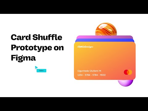 FIGMA PROTOTYPE | CARD SHUFFLE | VIRTUAL CARD UI