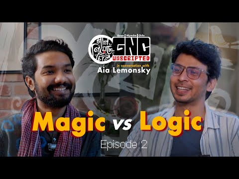 GNC Unscripted | “Magic vs Logic” — In Conversation with AiA Lemonsky (Ep. 2) | Argha Dev