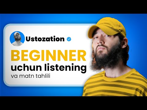 BEGINNER uchun listening va matn analizi | 4-qism