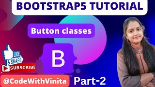 Bootstrap 5 Tutorial Button classes in Hindi |What are Button classes|@CodeWithVinita