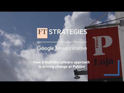 Supporting Público to build a data-led strategy to increase their retention | FT Strategies & Google