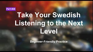Swedish Listening Exercises for Beginners: Boost Your Skill | part 28