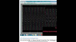 PV STATCOM -A New Smart Inverter for Voltage Control in Distribution Systems MATLAB ASSIGNMENTS