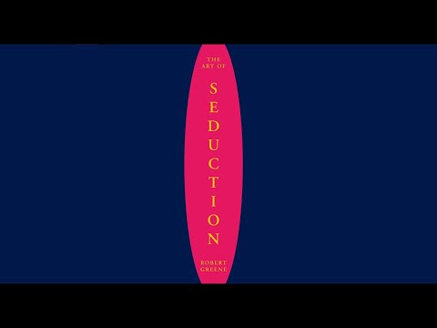 Art of Seduction | Robert Greene (Full Audiobook - Part 1/3)