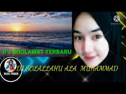 Dj sholawat sollallahu ala muhammad sholawat penyejuk hati terbaru