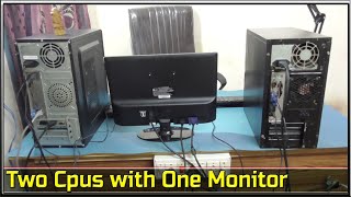 How to connect two cpus with one monitor, how to connect two computers to one monitor without kvm