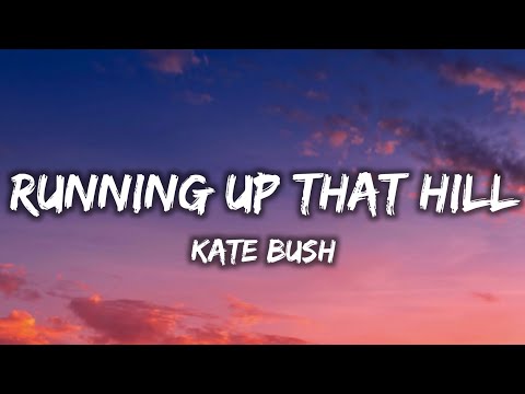 Kate Bush - Running Up That Hill (Lyrics) (From Stranger Things 4)