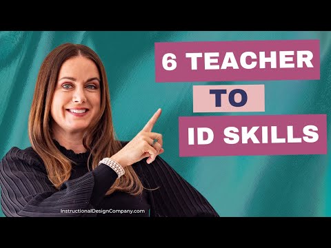 Teacher to Instructional Designer: Leveraging Your Teaching Skills for a Thriving Career in ID