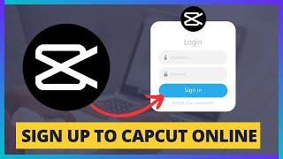 How To Sign Up For CapCut Online (QUICK & EASY!) | Log In To CapCut